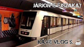 METRÓK KIOFFOLVA? * Gyorsvasúti viták Budapesten és Ausztriában * Kávé vlog 5. * 2024. november 14.