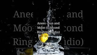 Anees - Star and Moon (1-Second Ringtone Audio) (420) (V1.12.1)