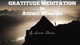  Gratitude Meditation ️Affirmations to Attract Miracles 