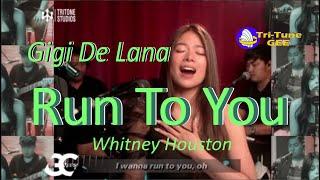 Tritone Studios_  Gigi De Lana * RUN TO YOU * lyrics| Whitney Houston