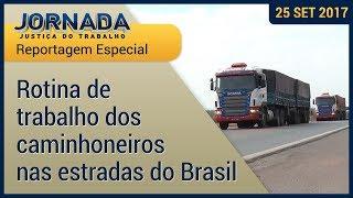 Reportagem Especial: Dia a dia dos caminhoneiros nas estradas do país