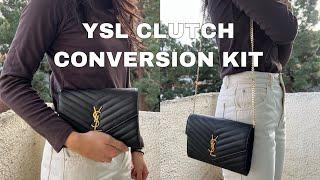 YSL SAINT LAURENT Clutch Conversion Kit, SAVE $$$ & turn your clutch into a crossbody!