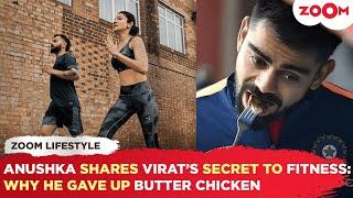 Anushka Sharma shares Virat Kohli’s SECRET to fitness: Here's why he GAVE UP butter chicken!