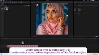 Learn capcut with Juleen lesson 77: Instructions for creating hot trending tiktok videos