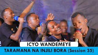 ICYO WANDEMEYE -  TARAMANA NA INJILI BORA CHOIR  (SESSION 35)// Cover_ Yonah MURENZI