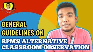 GENERAL GUIDELINES ON RPMS ALTERNATIVE CLASSROOM OBSERVATION| Sir David TV