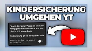 Youtube Kindersicherung umgehen & deaktivieren - Tutorial