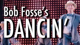 Bob Fosse's DANCIN' on Broadway | Show Clips