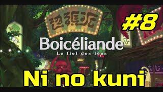 Ni No Kuni#8 - Boicèliande - Le fief des fées.