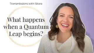 What happens when a quantum leap begins? | Sitara | ASMR Light Language