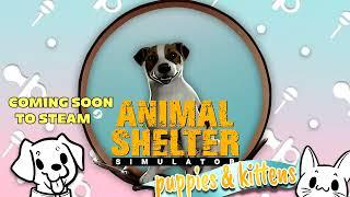 Animal Shelter: Puppies & Kittens DLC   Official Reveal Trailer