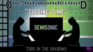 ONE HIT WONDERLAND: "Closing Time" by Semisonic