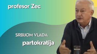 Srbijom vlada partokratska administracija - profesor Zec