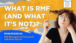 What is RMF and what it’s not?