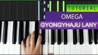 Omega - Gyongyhaju Lany - Piano Tutorial + MIDI Download