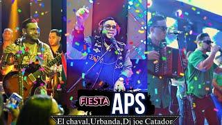 FIESTA APS LIVE DJ JOE CATADOR, EL CHAVAL DE LA BACHATA, URBANDA