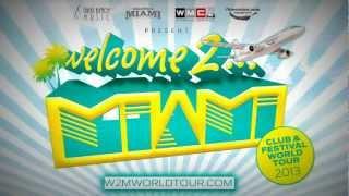 Joiz TV & Hieronica pres. Welcome To Miami World Tour 2013