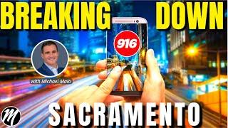 Sacramento Real Estate // Breaking Down Sacramento CA