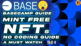 Base Camp  Deploy Contracts & Mint Free Developers NFT, No Coding Guide - Hindi