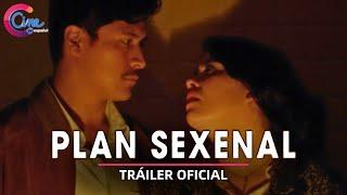 Tráiler Oficial: PLAN SEXENAL | Drama | ESTRENO CINE LATINO 2024