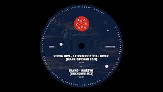 Sylvia Love - Extraterrestrial Lover (Mark Grusane Edit)