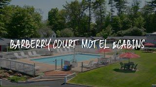 Barberry Court Motel &Cabins Review - Lake George , United States of America