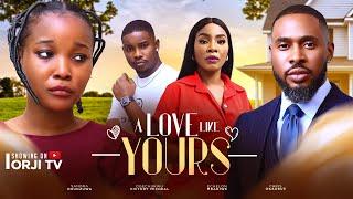 A LOVE LIKE YOURS - SANDRA OKUNZUWA/CHRIS OKAGBUE/ECHELON/NIGERIAN MOVIES 2024 LATEST FULL MOVIES