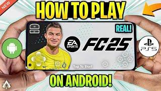  HOW TO PLAY EA FC 25 ON ANDROID | ORIGINAL FC 25 ANDROID + GAMEPLAY!