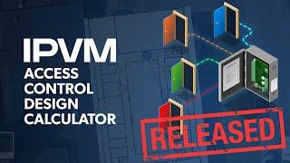 Access Control Designer Released | IPVM Design Calculator