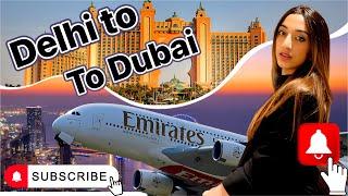 Delhi to Dubai ️: A Journey from Delhi ️ on Emirates Airlines 