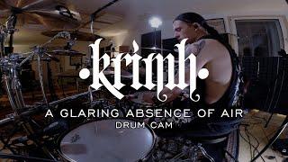 KRIMH - A GLARING ABSENCE OF AIR (Instrumental) - Drum Cam