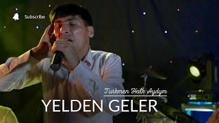 MAKSAT MYTDAYEW - YELDEN GELER  | TAZE TURKMEN HALK AYDYMLARY 2022 |( LIVE PERFORMANCE ) JANLY SESIM