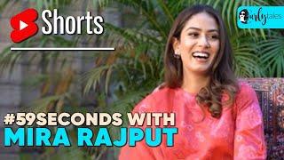 59 Seconds With Mira Kapoor | #Shorts | #SundayBrunch | Curly Tales