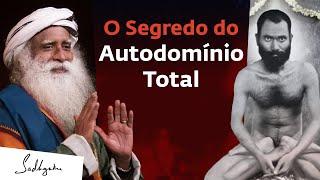 O Caminho Para o Autodomínio Absoluto | Sadhguru Português