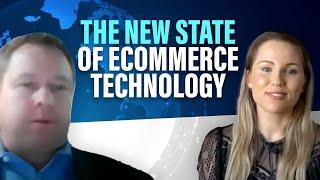 The New State of eCommerce Technology