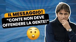 "CONTE NON DEVE OFFENDERE LA GENTE!" | Arriva il MESSAGGIO all'allenatore del NAPOLI 