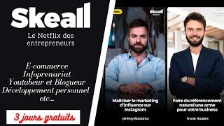 Skeall le Netflix des entrepreneurs pour gagner de l'argent sur internet