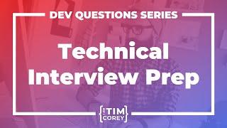 How Do You Prepare For A Technical Interview?