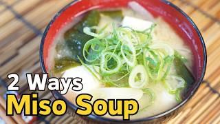 How to Make Miso Soup: Two Recipes - Traditional Way & Easy Way at Home !