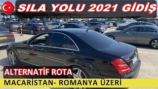 Sila Yolu 2021 Ağustos Gidiş Macaristan-Romanya Üzeri