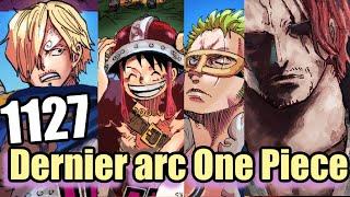 Le dernier arc découverte de One Piece expliqué ! One Piece 1127 Review