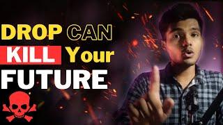 Don't go for DROP YEAR if you are.... | Devraj IIT Madras | ft. Newtons school |