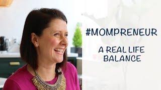 #Mompreneur A Real Life Balance