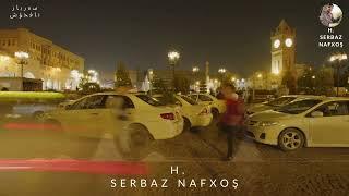 DAWET - SERBAZ NAFXOŞ | داوەت - سەرباز نافخۆش - رەقس