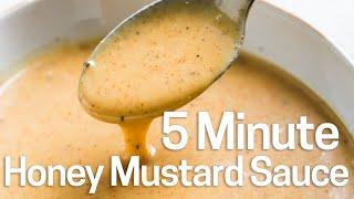 5 Minute Honey Mustard Sauce - Awesome Sauce!