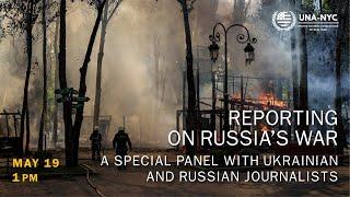 Reporting on Russia’s War: A Special Panel with Ukrainian and Russian Journalists