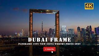 Dubai Frame : Panoramic City Views From The Top (Epic Video!)//The Ultimate Insta-Worthy Photo Spots