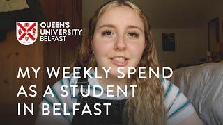 My Weekly Spend as a Student in Belfast | Queen's University Belfast