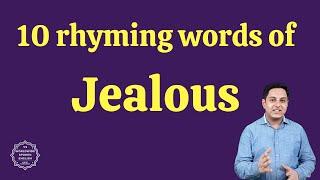 Jealous rhyming words | 10 rhyming words of Jealous | Spoken English by Vinod Sangwan