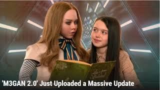 M3GAN 2 0' Just Uploaded a Massive Update  #NEWS #WORLD #CELEBRITIES #YOUTUBE